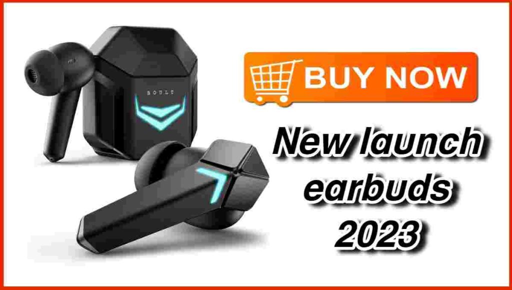 New launch earbuds 2023