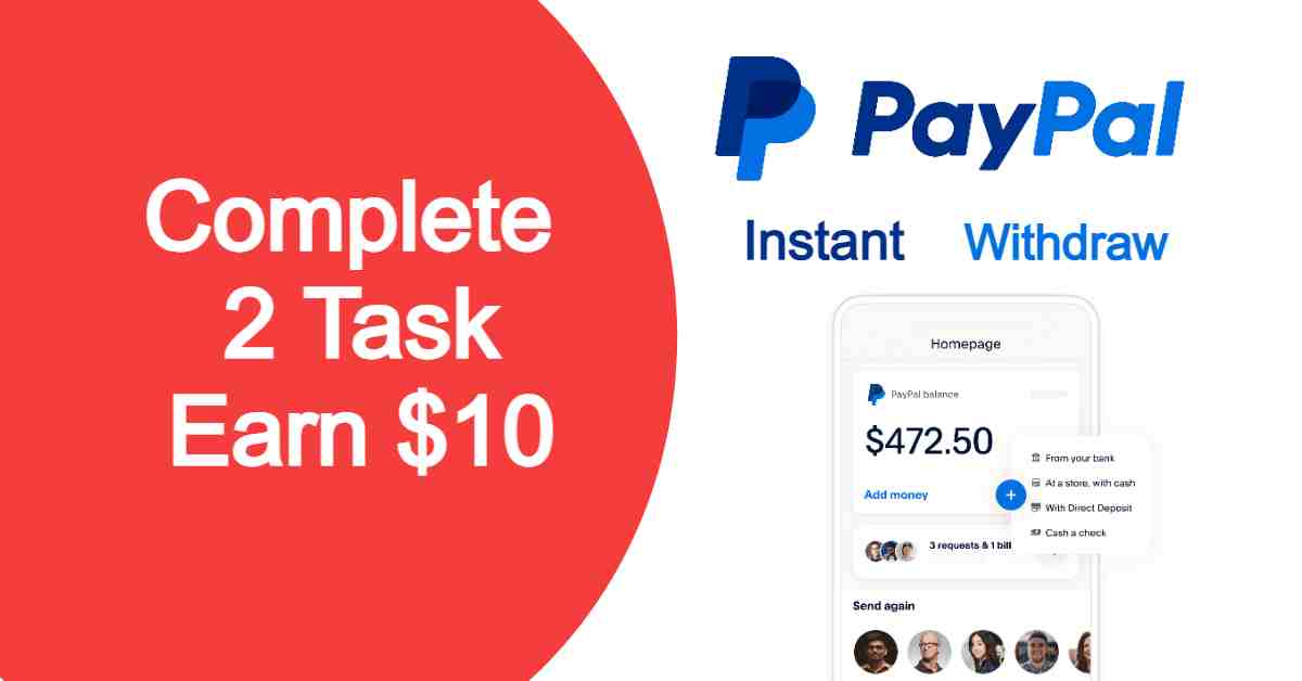 Paypal Daily Earning 10$ Complete Easy Task
